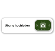Eigene Übungen hochladen